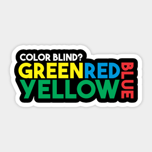 Color Blind? Sticker